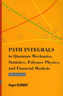 Path Integrals In Quantum Mechanics, Statistics, Polymer Physics, And ...