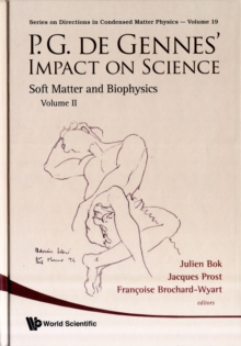 P.g. De Gennes' Impact On Science - Volume Ii: Soft Matter And Biophysics