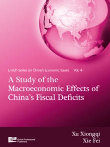 A Study of the Macroeconomic Effects of China's Fiscal Deficits