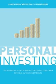 Personal Investing : How to Invest Your Money for Consistent Returns