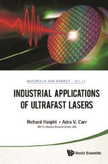 Industrial Applications Of Ultrafast Lasers