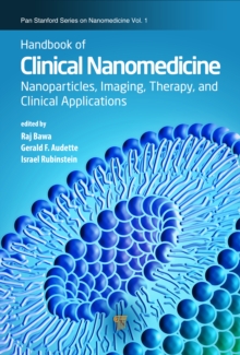 Handbook of Clinical Nanomedicine : Nanoparticles, Imaging, Therapy, and Clinical Applications