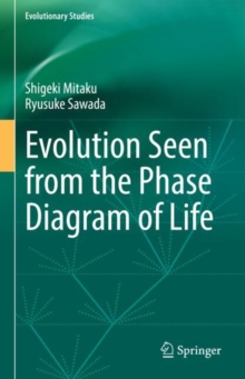 Evolution Seen from the Phase Diagram of Life
