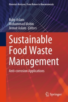 Sustainable Food Waste Management : Anti-corrosion Applications