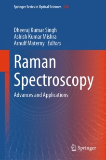 Raman Spectroscopy : Advances and Applications