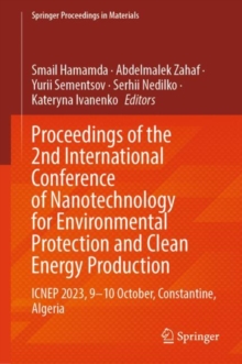 Proceedings of the 2nd International Conference of Nanotechnology for Environmental Protection and Clean Energy Production : ICNEP 2023, 9-10 October, Constantine, Algeria