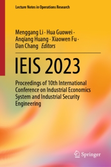 IEIS 2023 : Proceedings of 10th International Conference on Industrial Economics System and Industrial Security Engineering