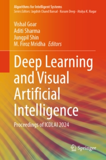 Deep Learning and Visual Artificial Intelligence : Proceedings of ICDLAI 2024