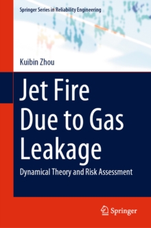 Jet Fire Due to Gas Leakage : Dynamical Theory and Risk Assessment