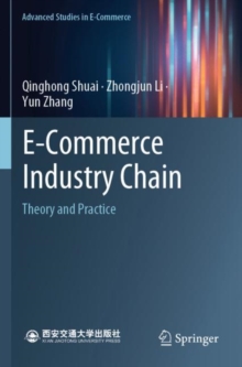 E-Commerce Industry Chain : Theory and Practice