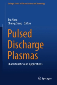 Pulsed Discharge Plasmas : Characteristics and Applications