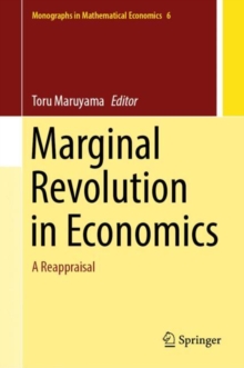 Marginal Revolution in Economics : A Reappraisal