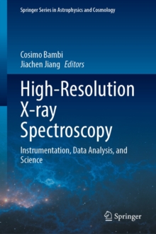 High-Resolution X-ray Spectroscopy : Instrumentation, Data Analysis, and Science
