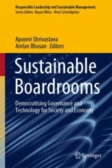 Sustainable Boardrooms : Democratising Governance and Technology for Society and Economy
