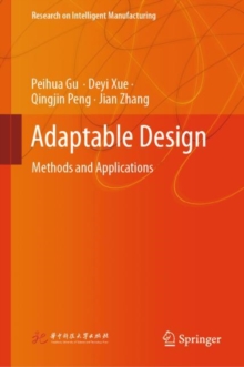 Adaptable Design : Methods and Applications