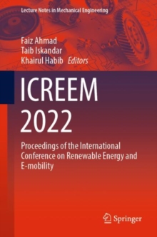 ICREEM 2022 : Proceedings of the International Conference on Renewable Energy and E-mobility