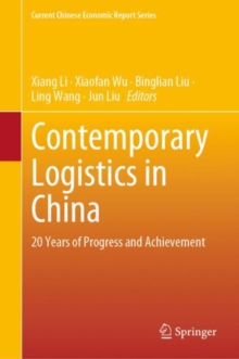 Contemporary Logistics in China : 20 Years of Progress and Achievement