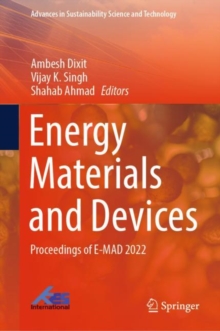 Energy Materials and Devices : Proceedings of E-MAD 2022