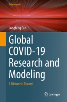Global COVID-19 Research and Modeling : A Historical Record