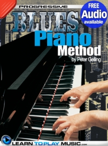 Blues Piano Lessons for Beginners : Teach Yourself How to Play Piano (Free Audio Available)