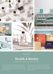 BRANDLife: Health & Beauty : Integrated brand systems in graphics and space