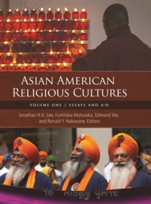 Asian American Religious Cultures : [2 volumes]