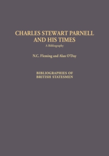 Charles Stewart Parnell and His Times : A Bibliography