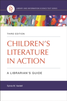 Children's Literature in Action : A Librarian's Guide