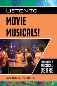 Listen to Movie Musicals! : Exploring a Musical Genre