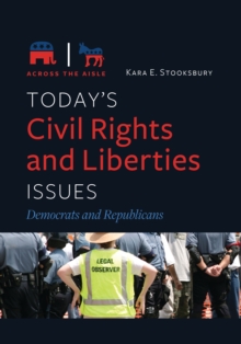 Today's Civil Rights and Liberties Issues : Democrats and Republicans