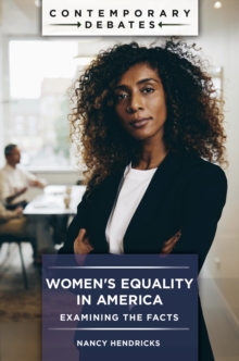 Women's Equality in America : Examining the Facts