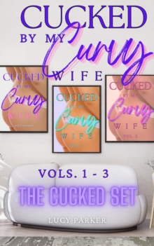 Cucked by my Curvy Wife, The Cucked Set : Cucked by my Curvy Wife: Lucy