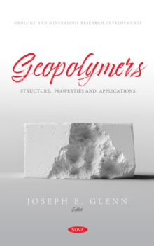Geopolymers: Structure, Properties and Applications