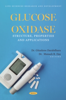 Glucose Oxidase: Structure, Properties and Applications