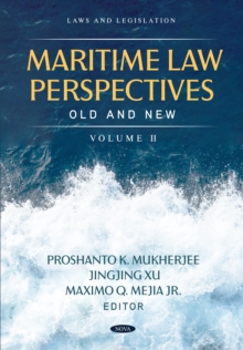 Maritime Law Perspectives Old and New, Volume II