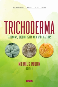 Trichoderma: Taxonomy, Biodiversity and Applications