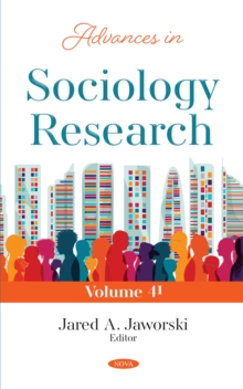 Advances in Sociology Research. Volume 41