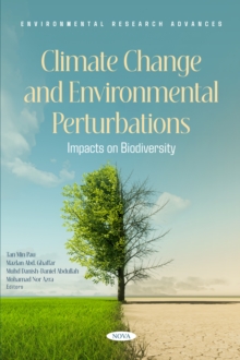 Climate Change and Environmental Perturbations: Impacts on Biodiversity