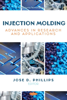 Injection Molding: Advances in Research and Applications