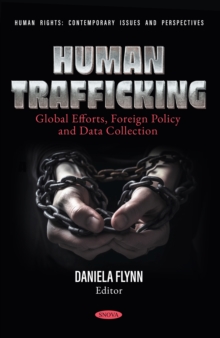 Human Trafficking: Global Efforts, Foreign Policy and Data Collection