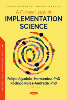 A Closer Look at Implementation Science