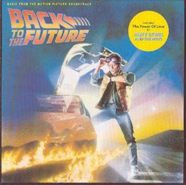 Back To The Future: MUSIC FROM THE MOTION PICTURE SOUNDTRACK, CD / Album Cd