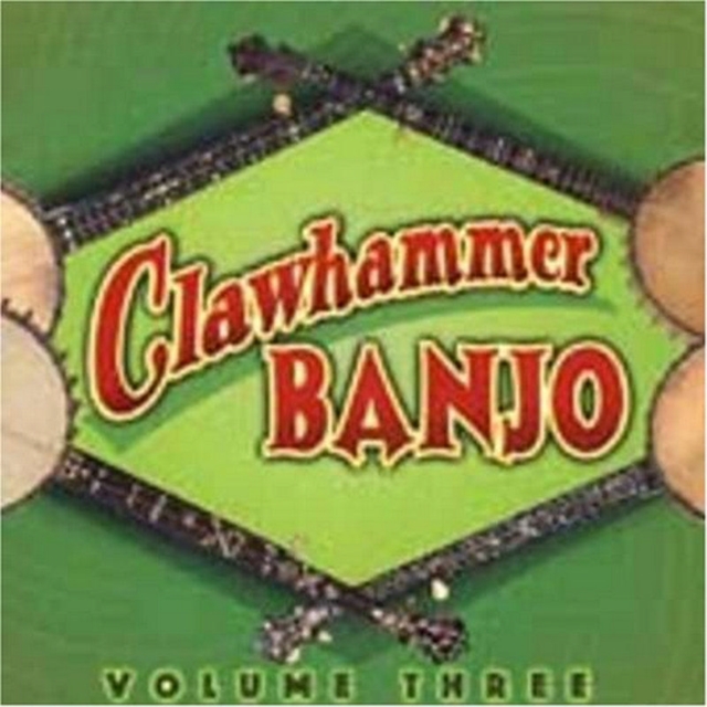 Clawhammer Banjo Vol. 3, CD / Album Cd