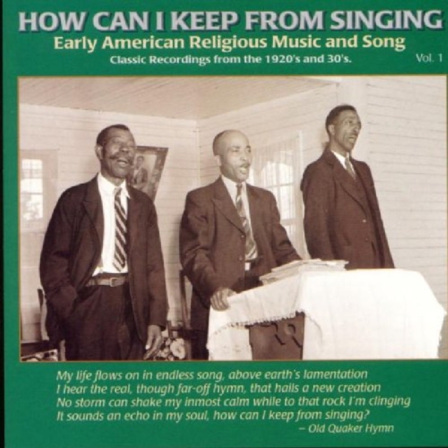 How Can I Keep From Singing: Early American Religious Music and Song;Vol. 1, CD / Album Cd