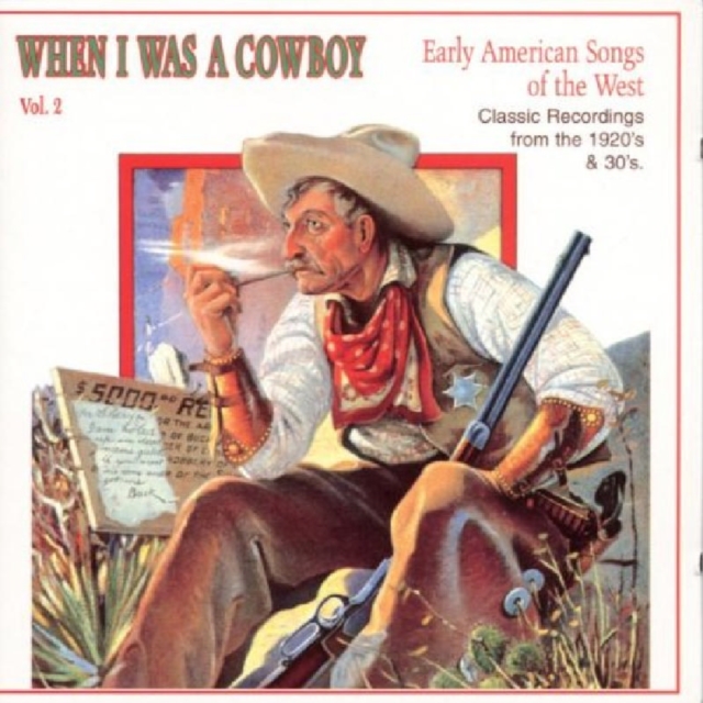 When I Was A Cowboy: Early American Songs of the West;Classic Recordings from the, CD / Album Cd