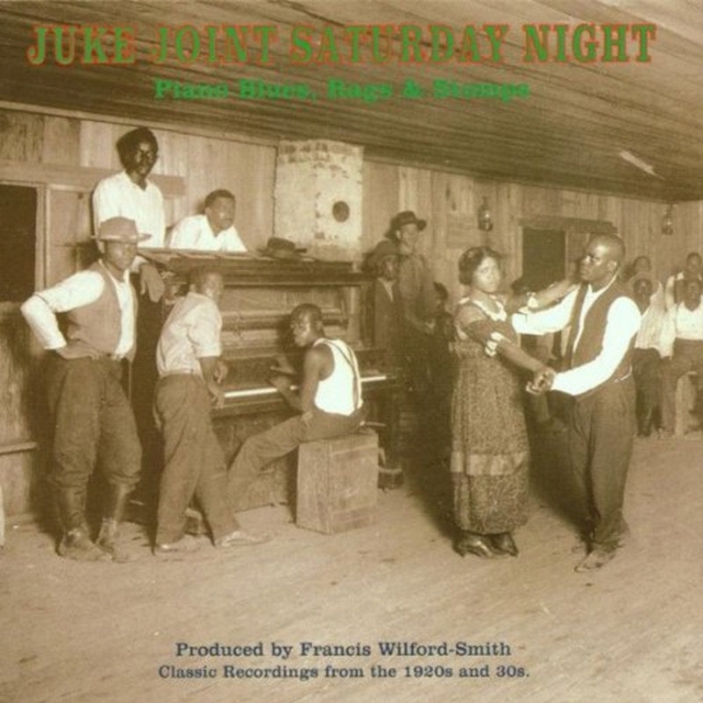 Juke Joint Saturday Night: Piano Blues, Rags & Stomps;Classic Recordings from the 1920s, CD / Album Cd