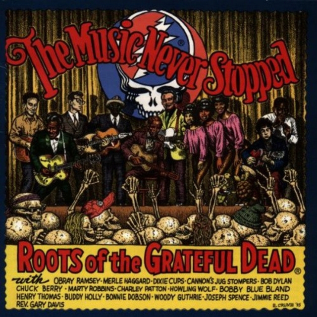 The Music Never Stopped: ROOTS of the GRATEFUL DEAD, CD / Album Cd
