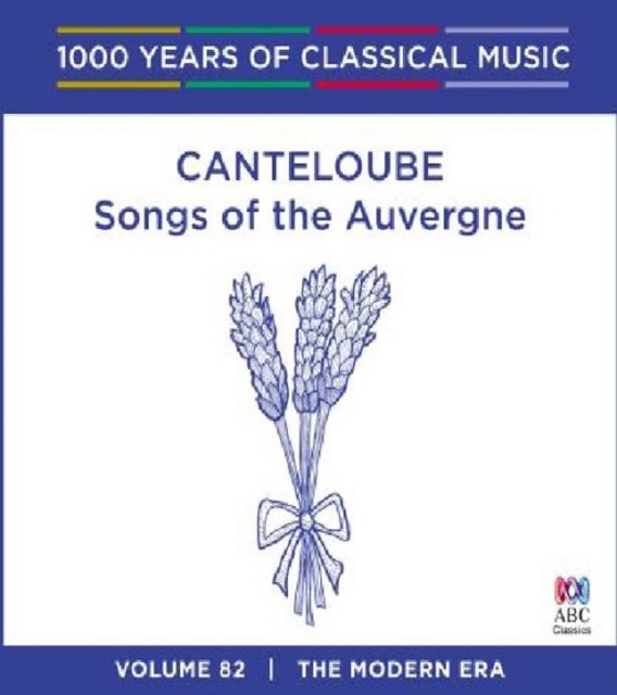 Canteloube: Songs of the Auvergne: The Modern Era, CD / Album Cd