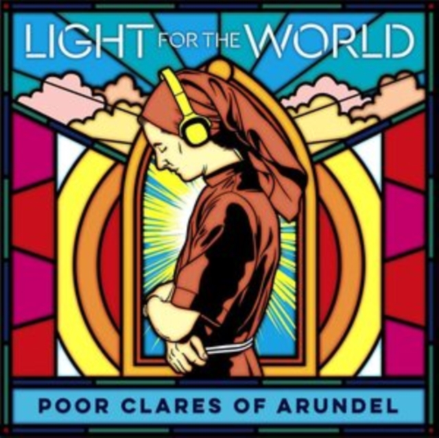 Poor Clares of Arundel: Light for the World, CD / Album Cd