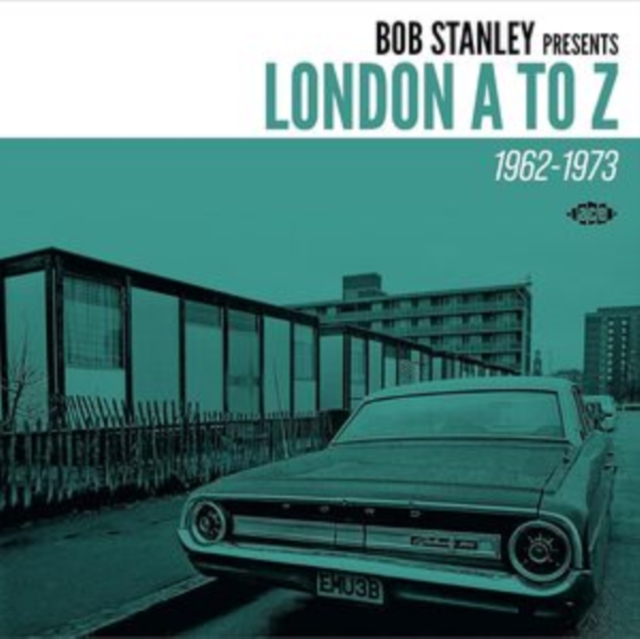 Bob Stanley Presents London a to Z: 1962-1972, CD / Album Cd
